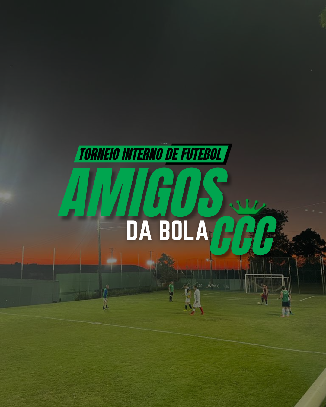 1º Torneio Amigos da Bola CCC